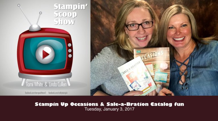 Stampin Scoop Recap – Episode 26 – Occasions and SAB Catalog