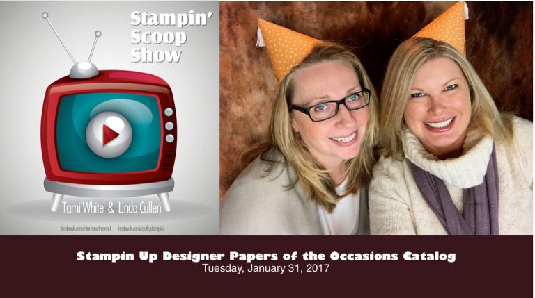 Stampin Scoop Recap – Episode 28 – New Designer Series Paper