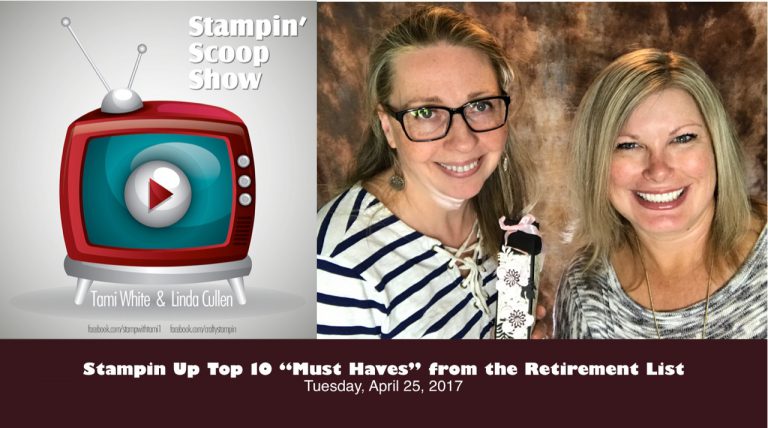 Stampin Scoop Recap – Episode 33 – Top Ten Must Have Retiring Stamp sets
