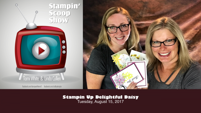 Stampin Scoop Recap – Episode 37 – The Daisy Craze!!