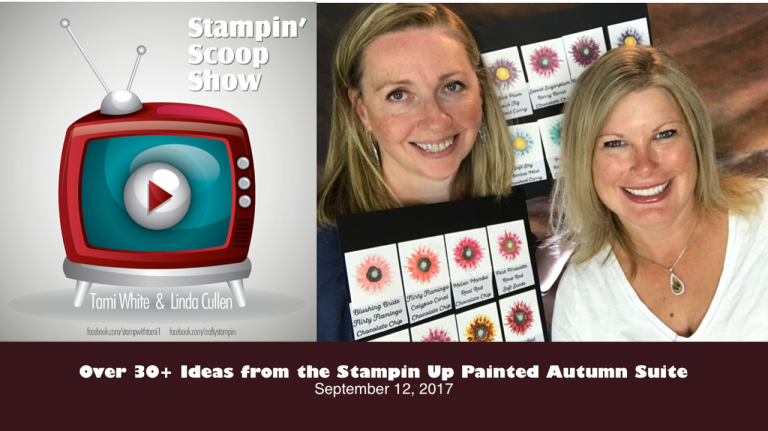 Stampin Scoop Recap - Episode 39 - Painted Autumn Suite | Stampin Up Demonstrator Linda Cullen | Crafty Stampin’ | Purchase your Stampin’ Up Supplies | Painted Harvest Stamp Set | Painted Autumn Designer Series Paper Stack | Leaf Punch | Stitched Shapes Framelits