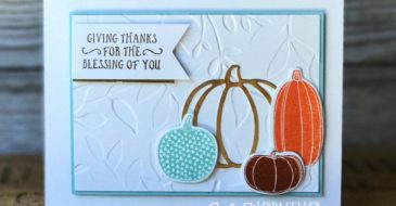 Pick a Pumpkin Giving Thanks | Stampin Up Demonstrator Linda Cullen | Crafty Stampin’ | Purchase your Stampin’ Up Supplies | Pick a Pumpkin Stamp Set | Basket of Wishes stamp set || Patterned Pumpkins thinlits | Layered Leaves Embossing Folder