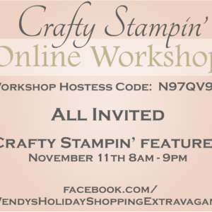 Crafty Stampin Stampin Up Online Workshop Nov 11, 2017