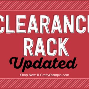 Clearance Rack | Stampin Up Demonstrator Linda Cullen | Crafty Stampin’ | Purchase your Stampin’ Up Supplies