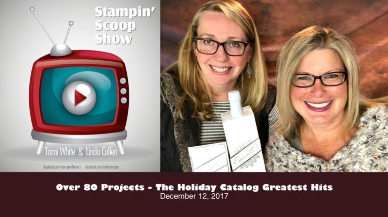 Stampin Scoop Recap – Episode 45 – Greatest Hits of the Holiday Catalog