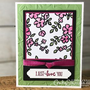 Petal Palette, I just love you | Stampin Up Demonstrator Linda Cullen | Crafty Stampin’ | Purchase your Stampin’ Up Supplies | Petal Palette Stamp Set | Petals & More Thinlits Dies | Layered Leaves Embossing Folder | Berry Burst 3/8” Metallic Edge Ribbon Ribbon