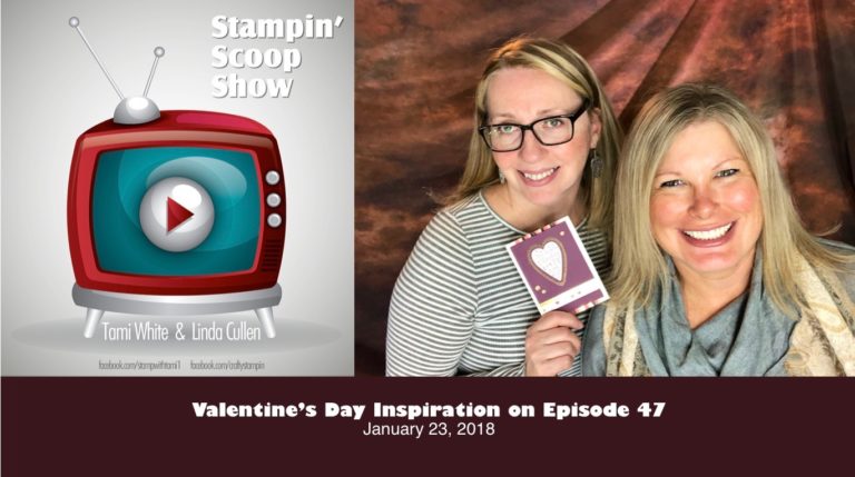 Stampin Scoop Recap – Episode 47 – Painted with Love Suite