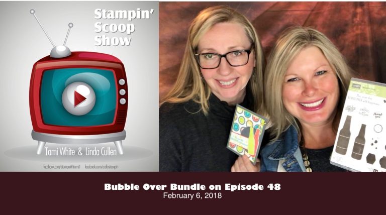 Stampin Scoop Recap – Episode 48 – Bubble Over Bundle