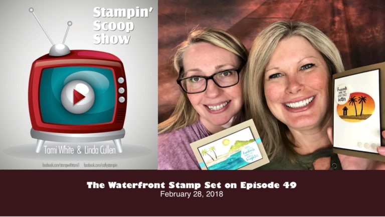 Stampin Scoop Recap – Episode 49 – Waterfront