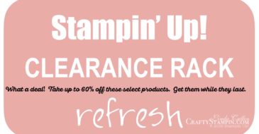 Clearance Rack | Stampin Up Demonstrator Linda Cullen | Crafty Stampin’ | Purchase your Stampin’ Up Supplies