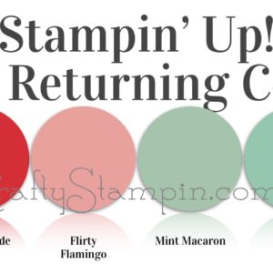 Introducing 2018 Returning Stampin Up Core Colors | Stampin Up Demonstrator Linda Cullen | Crafty Stampin’ | Purchase your Stampin’ Up Supplies