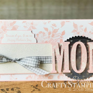 Stamp It Group 2018 Mother's Day Blog Hop | Stampin Up Demonstrator Linda Cullen | Crafty Stampin’ | Purchase your Stampin’ Up Supplies | Wood Words Stamp Set | You’re Inspiring Stamp Set | Fresh Floral Designer Series Paper | Large Letters Framelits Dies | Fabulous Foil Designer Acetate | Everyday Label Punch