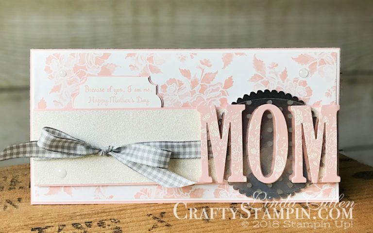 Stamp It Group 2018 Mother's Day Blog Hop | Stampin Up Demonstrator Linda Cullen | Crafty Stampin’ | Purchase your Stampin’ Up Supplies | Wood Words Stamp Set | You’re Inspiring Stamp Set | Fresh Floral Designer Series Paper | Large Letters Framelits Dies | Fabulous Foil Designer Acetate | Everyday Label Punch