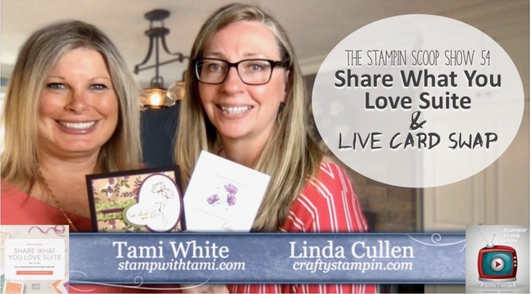 Stampin Scoop Recap – Episode 54 – Share What You Love Card Swap