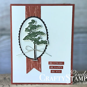 Rooted in Nature - Be Strong | Stampin Up Demonstrator Linda Cullen | Crafty Stampin’ | Purchase your Stampin’ Up Supplies | Rooted In Nature Stamp Set | Natures Poem Designer Series Paper | Stitched Shape Framelits | Layered Oval Framelits | Nature’s Root Framelits