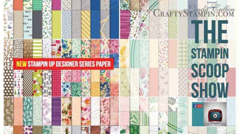 Stampin Scoop Recap – Episode 57 – New Designer Series Paper