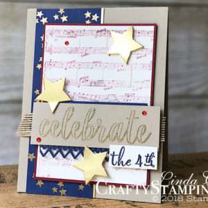 Stamp It Group 2018 Patriotic Blog Hop | Stampin Up Demonstrator Linda Cullen | Crafty Stampin’ | Purchase your Stampin’ Up Supplies | Calligraphy Essentials Stamp Set | Sheet Music Stamp Set | Make A Difference stamp set | Tabs for Everything | Delicate Lace Edgelits | Wood Crate Framelits