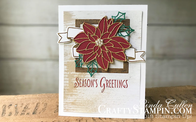 Coffee & Crafts Class: Stylish Christmas Detailed Poinsettia | Stampin Up Demonstrator Linda Cullen | Crafty Stampin’ | Purchase your Stampin’ Up Supplies | Stylish Christmas Stamp Set | Banners for You Stamp Set | Wood Texture Designer Series Paper | Gold Glimmer Paper | Stitched Shapes Framelits | Bunch of Banners Framelits | Detailed Poinsettia Thinlits | Layering Squares Framelits | Vegas Gold Shimmer Paint | Pearl Basic Jewels