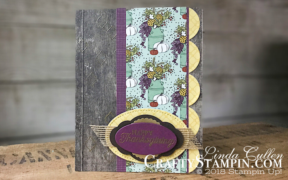 Stamp It Group 2018 Thanksgiving Blog Hop | Stampin Up Demonstrator Linda Cullen | Crafty Stampin’ | Purchase your Stampin’ Up Supplies | Pleasant Pheasants Stamp Set | Better With You Stamp Set | Country Lane Designer Series Paper | Wood Textures Designer Series Paper | Gold Foil Sheets | Seasonal Layers Thinlits | Burlap Ribbon | Pretty Label Punch