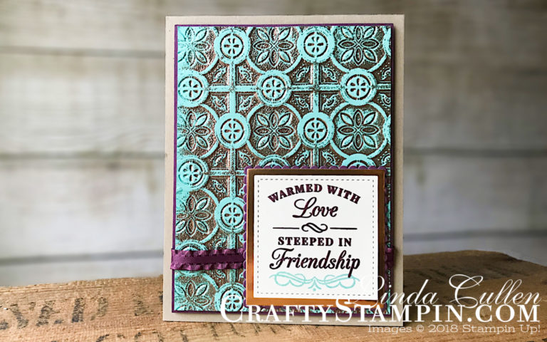 Coffee & Crafts Class: Time for Tea with Tin Tile Copper Patina | Stampin Up Demonstrator Linda Cullen | Crafty Stampin’ | Purchase your Stampin’ Up Supplies | Time for Tea Stamp Set | Stitched Shape Framelits | Layering Square Framelits | Tin Tile Dynamic Textured Impressions Embossing Folder | Copper Foil Sheets | Fresh Fig 3/8 Ruffled Ribbon | Stamparatus