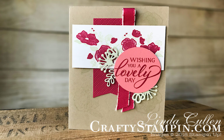 Forever Lovely Wishing | Stampin Up Demonstrator Linda Cullen | Crafty Stampin’ | Purchase your Stampin’ Up Supplies | Forever Lovely Stamp Set | Lovely Flowers Edgelits | All My Love Designer Series | All My Love Ribbon Combo Pack |
