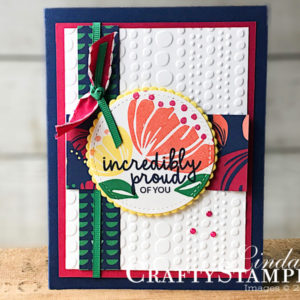 Bloom by Bloom and Incredible Like You | Stampin Up Demonstrator Linda Cullen | Crafty Stampin’ | Purchase your Stampin’ Up Supplies | Bloom by Bloom Stamp Sets | Incredible Like You Stamp Set | Happiness Blooms Designer Series Paper | Stitched Shape Framelits | Layering Circle Framelits | Call Me Clover Grosgrain Ribbon | All My Love Ribbon Combo | Happiness Blooms Enamel Dots | Dot to Dot Embossing Folder