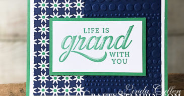 Life is Grand with Happiness | Stampin Up Demonstrator Linda Cullen | Crafty Stampin’ | Purchase your Stampin’ Up Supplies | Life is Grand Stamp Sets | Happiness Blooms Designer Series Paper | Dot to Dot Embossing Folder |