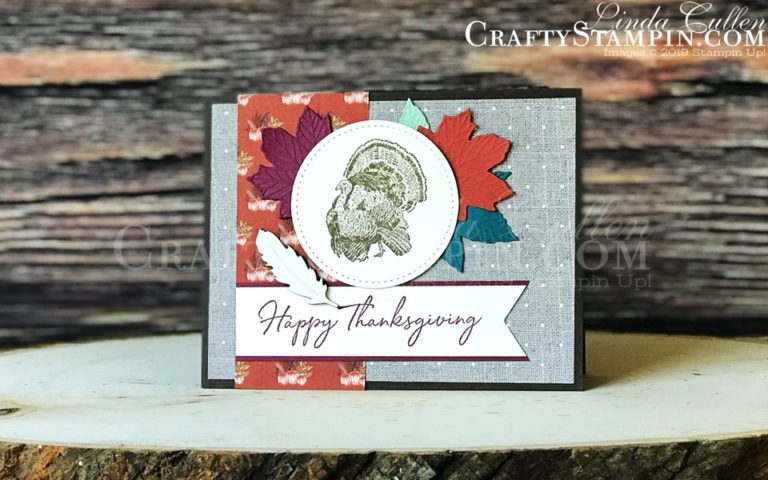 Happy Thanksgiving - Day of Thanks | Stampin Up Demonstrator Linda Cullen | Crafty Stampin’ | Purchase your Stampin’ Up Supplies | Day of Thanks stamp set | Gathered Leaves Dies | Come to Gather Designer Series Paper | Stitched Shapes Dies | Banner Triple Punch | Tags & Feathers Elements