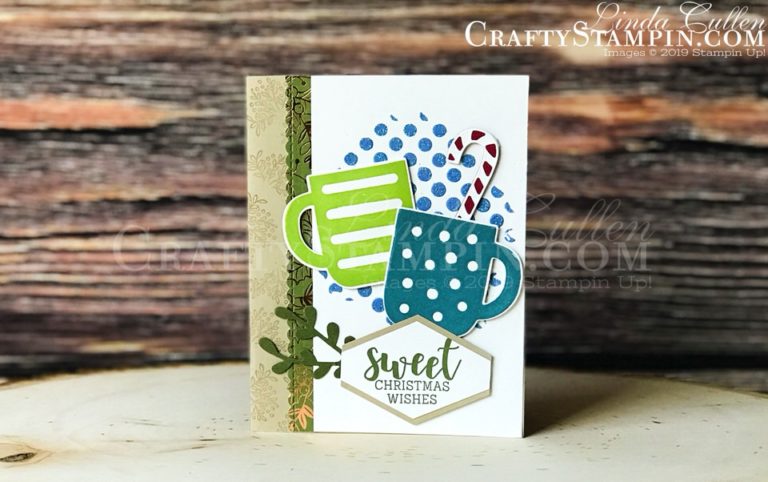 Cups of Christmas Sweet Wishes | Stampin Up Demonstrator Linda Cullen | Crafty Stampin’ | Purchase your Stampin’ Up Supplies | Cup of Christmas Stamp Set | Brightly Gleaming Specialty Designer Series Paper | Cup of Cheer Dies | Stitched Be Mine Dies | Sprig Punch | Basic Pattern Decorative Mask | Shimmery White Embossing Paste