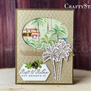 Timeless Tropical Rest & Relax | Stampin Up Demonstrator Linda Cullen | Crafty Stampin’ | Purchase your Stampin’ Up Supplies | Tropical Oasis Suite | Timeless Tropical Bundle | Timeless Tropical Stamp Set | Tropical Oasis Designer Series Paper | In The Tropics Dies | Stitched Nested Dies | Layering Ovals Dies | Coastal Weave 3D Embossing Folder | 5/16” Braided Burlap Trim