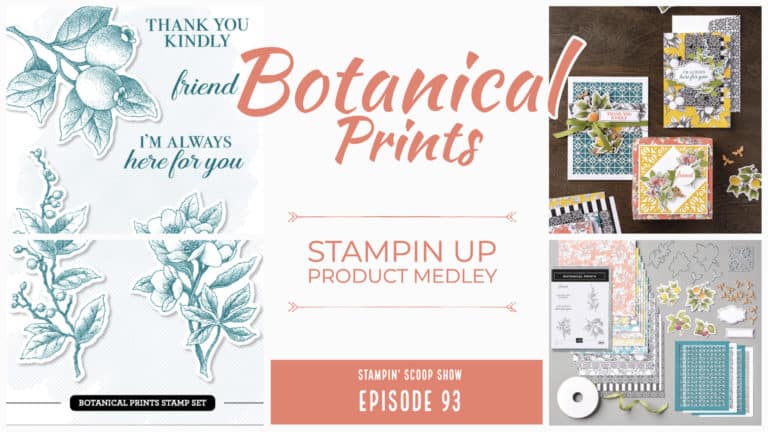 Stampin Scoop Botanical Prints Product Medley