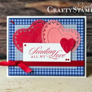 You Can Create It - International Inspiration - February 2020 | Stampin Up Demonstrator Linda Cullen | Crafty Stampin’ | Purchase your Stampin’ Up Supplies | Last A Lifetime Stamp Set | Neutrals 6x6 Designer Series Paper | Stitched Be Mine Dies | Stitched Rectangle Dies | Real Red 3/8” Double-Stitched Satin Ribbon | Heart Doilies | Red Rhinestone Basic Jewels