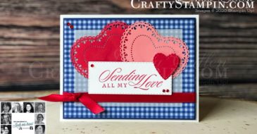 You Can Create It - International Inspiration - February 2020 | Stampin Up Demonstrator Linda Cullen | Crafty Stampin’ | Purchase your Stampin’ Up Supplies | Last A Lifetime Stamp Set | Neutrals 6x6 Designer Series Paper | Stitched Be Mine Dies | Stitched Rectangle Dies | Real Red 3/8” Double-Stitched Satin Ribbon | Heart Doilies | Red Rhinestone Basic Jewels