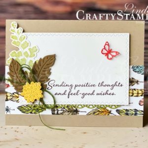 Positive Thoughts - Sending Positive Thoughts | Stampin Up Demonstrator Linda Cullen | Crafty Stampin’ | Purchase your Stampin’ Up Supplies | Positive Thoughts Stamp Set | Bird Ballard Designer Series Paper | Nature’s Thoughts Dies | Magnolia Land Ribbon Combo Pack |
