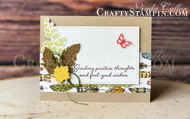 Positive Thoughts - Sending Positive Thoughts | Stampin Up Demonstrator Linda Cullen | Crafty Stampin’ | Purchase your Stampin’ Up Supplies | Positive Thoughts Stamp Set | Bird Ballard Designer Series Paper | Nature’s Thoughts Dies | Magnolia Land Ribbon Combo Pack |