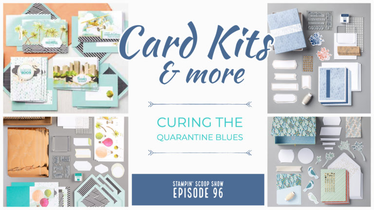 Stampin Scoop Card Kits & More