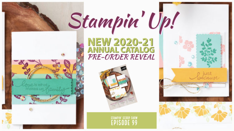 2020-2021 Stampin’ Up! Annual Catalog Sneak Peek! – PreOrder Haul!