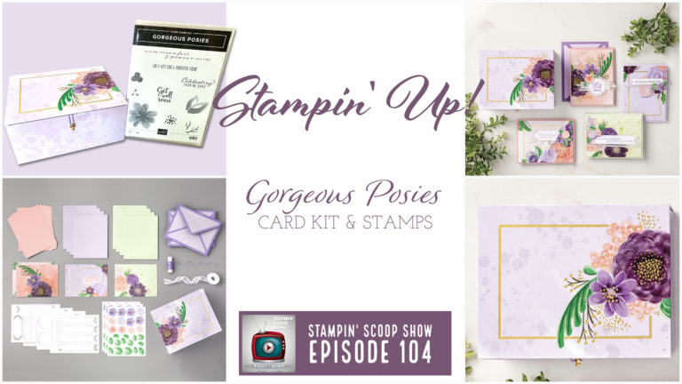 Gorgeous Poises Card Kit & Stamp Set – Episode 104