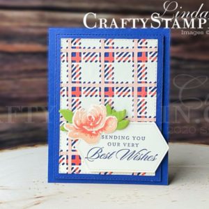 Coffee & Crafts: All Things Fabulous and Best Plaid | Stampin Up Demonstrator Linda Cullen | Crafty Stampin’ | Purchase your Stampin’ Up Supplies | All Things Fabulous Stamp Set | Last A Lifetime Stamp Set | Best Plaid Builder Dies | Stitched Rectangle Dies | Stitched Nested Labels Dies | Fabulous Florals Dies