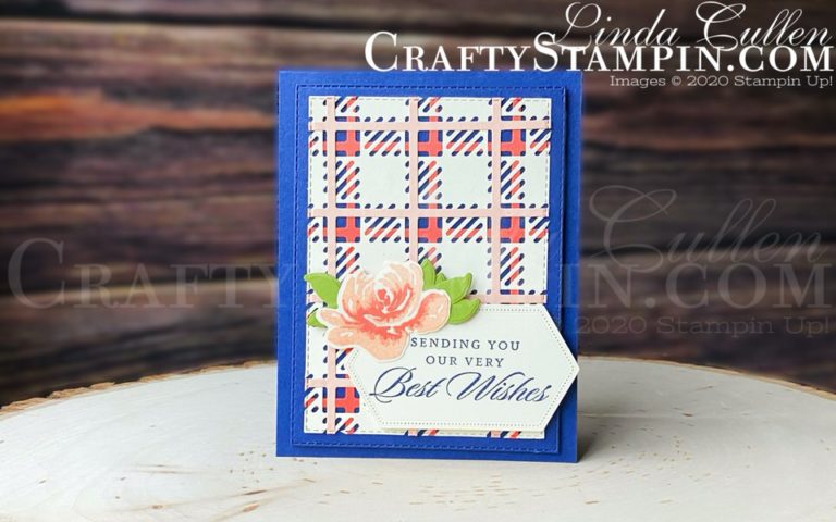 Coffee & Crafts: All Things Fabulous and Best Plaid | Stampin Up Demonstrator Linda Cullen | Crafty Stampin’ | Purchase your Stampin’ Up Supplies | All Things Fabulous Stamp Set | Last A Lifetime Stamp Set | Best Plaid Builder Dies | Stitched Rectangle Dies | Stitched Nested Labels Dies | Fabulous Florals Dies