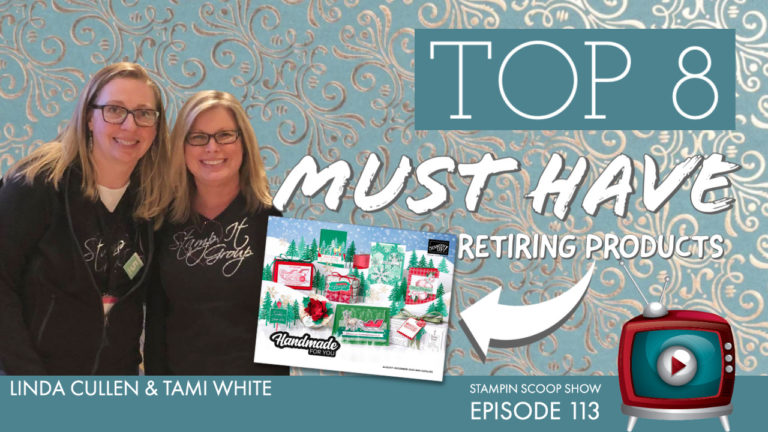 Stampin’ Up! Top 8 Must Have Holiday Catalog Retiring Products