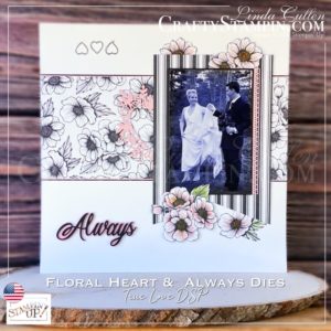 Always & Floral Heart Dies Scrapbook Page | Stampin Up Demonstrator Linda Cullen | Crafty Stampin’ | Purchase your Stampin’ Up Supplies | True Love Designer Series Paper [154281] | Floral Heart Dies [154306] | Always Dies [154307] | Heart Charms [154282] | Sponge Daubers [133773] | Foam Adhesive Sheets [152815] | Adhesive Sheets [152334] |