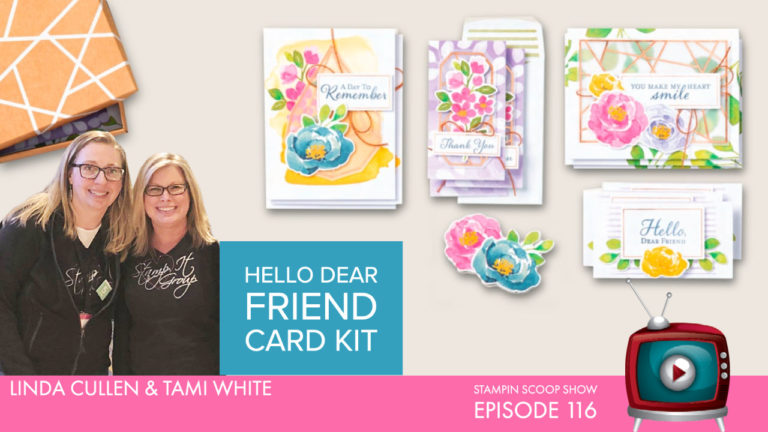 Stampin Scoop Hello, Dear Friend Card Kit