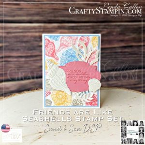 You Can Create It - International Inspiration - March 2021 Join Stampin’ Up! | Frequently Asked Questions about becoming a Stampin’ Up! Demonstrator | Join the Craft Stampin’ Crew | Stampin Up Demonstrator Linda Cullen | Crafty Stampin’ | Purchase your Stampin’ Up Supplies | Friends Are Like Seashells Photopolymer Stamp Set [158203] | Pearlescent Specialty Paper [154291] | Sand & Sea Designer Series Paper [154288] | Seashells 3D Embossing Folder [154309] | Stitched So Sweetly Dies [151690] | Seaside Seashells Dies [156095] |