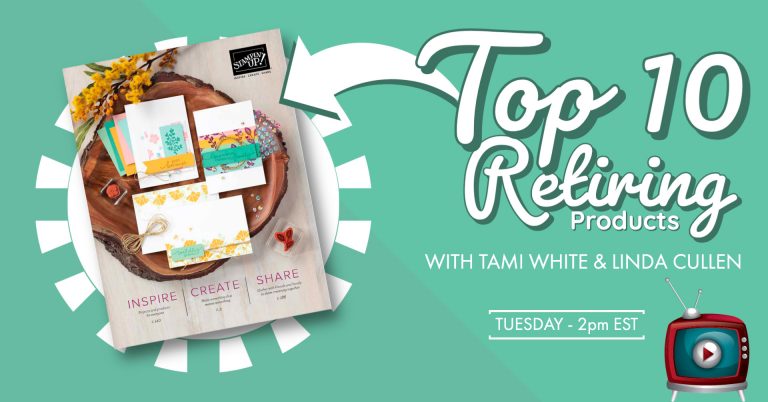 Stampin’ Up! Top 10 2020-2021 Annual Catalog Retiring Favorite Products
