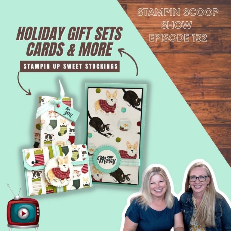 Stampin Scoop Sweet Stockings, Holiday Gift Sets, Cards & More