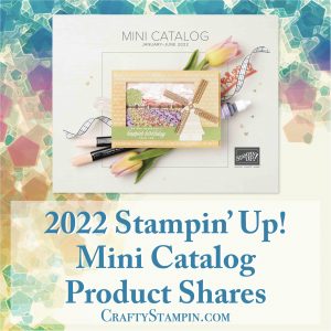 Product Shares | 2022 Stampin Up January - June Mini Catalog Product Shares | Join Stampin’ Up! | Frequently Asked Questions about becoming a Stampin’ Up! Demonstrator | Join the Craft Stampin’ Crew | Stampin Up Demonstrator Linda Cullen | Crafty Stampin’ | Purchase Stampin’ Up! Product | FAQ about Paper Pumpkin