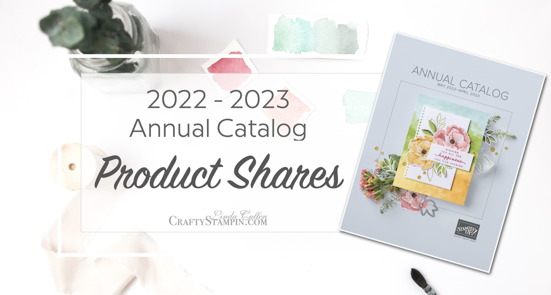 2022 - 2023 Stampin Up Annual Catalog Product Shares | Join Stampin’ Up! | Frequently Asked Questions about becoming a Stampin’ Up! Demonstrator | Join the Craft Stampin’ Crew | Stampin Up Demonstrator Linda Cullen | Crafty Stampin’ | Purchase Stampin’ Up! Product | FAQ about Paper Pumpkin Designer Series Paper | Specialty Paper | Ribbon | Embellishments
