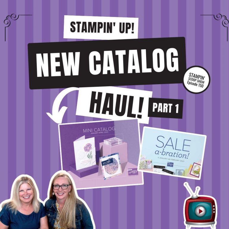2022 Stampin’ Up! January – April Mini Catalog Sneak Peek Episode 150