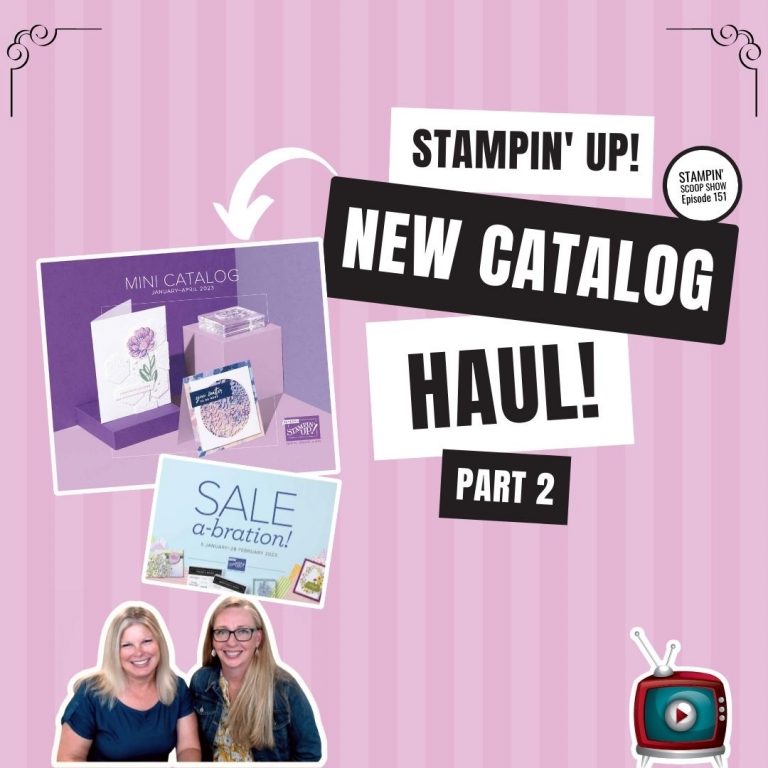 2022 Stampin’ Up! January – April Mini Catalog Sneak Peek pt 2 Episode 151